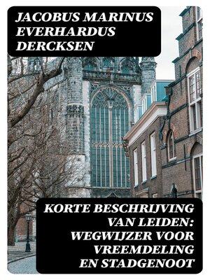 cover image of Korte beschrijving van Leiden